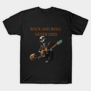 Rock and Roll Never Dies T-Shirt